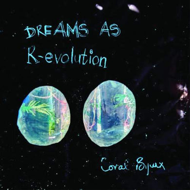 Dreams As Revolution